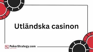 Utländska Casino för Svenska Spelare Utforska Bästa Alternativen Utländska Casino för Svenska Spelare Utforska Bästa Alternativen