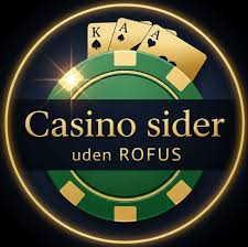 Casino Uden Rufus Oplev Spilleglæden uden Besvær Casino Uden Rufus Oplev Spilleglæden uden Besvær