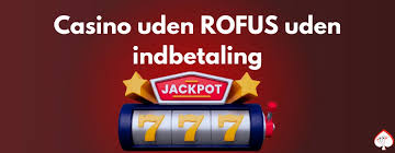 Discovering Casinoer Uden Om Rufus Spil Uden Begrænsninger
